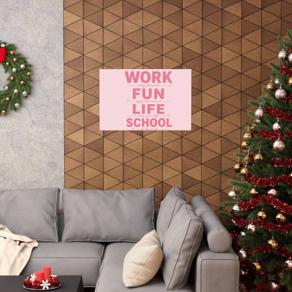 Motivational Poster - "Work Fun Life School" Pink Inspirational Wall Art