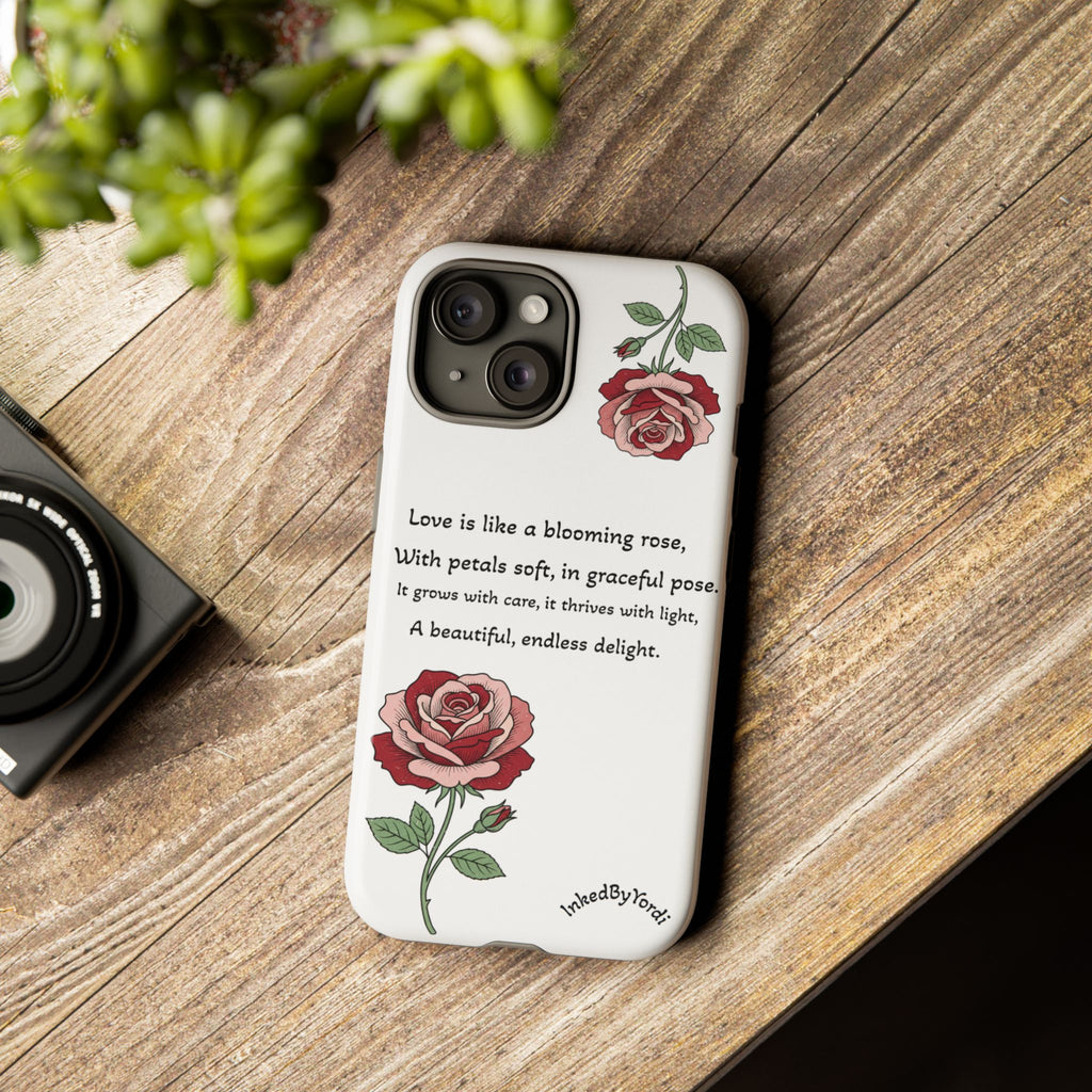 Phone Case - 'Love is like a blooming rose' Minimalist Tough Protective Cover