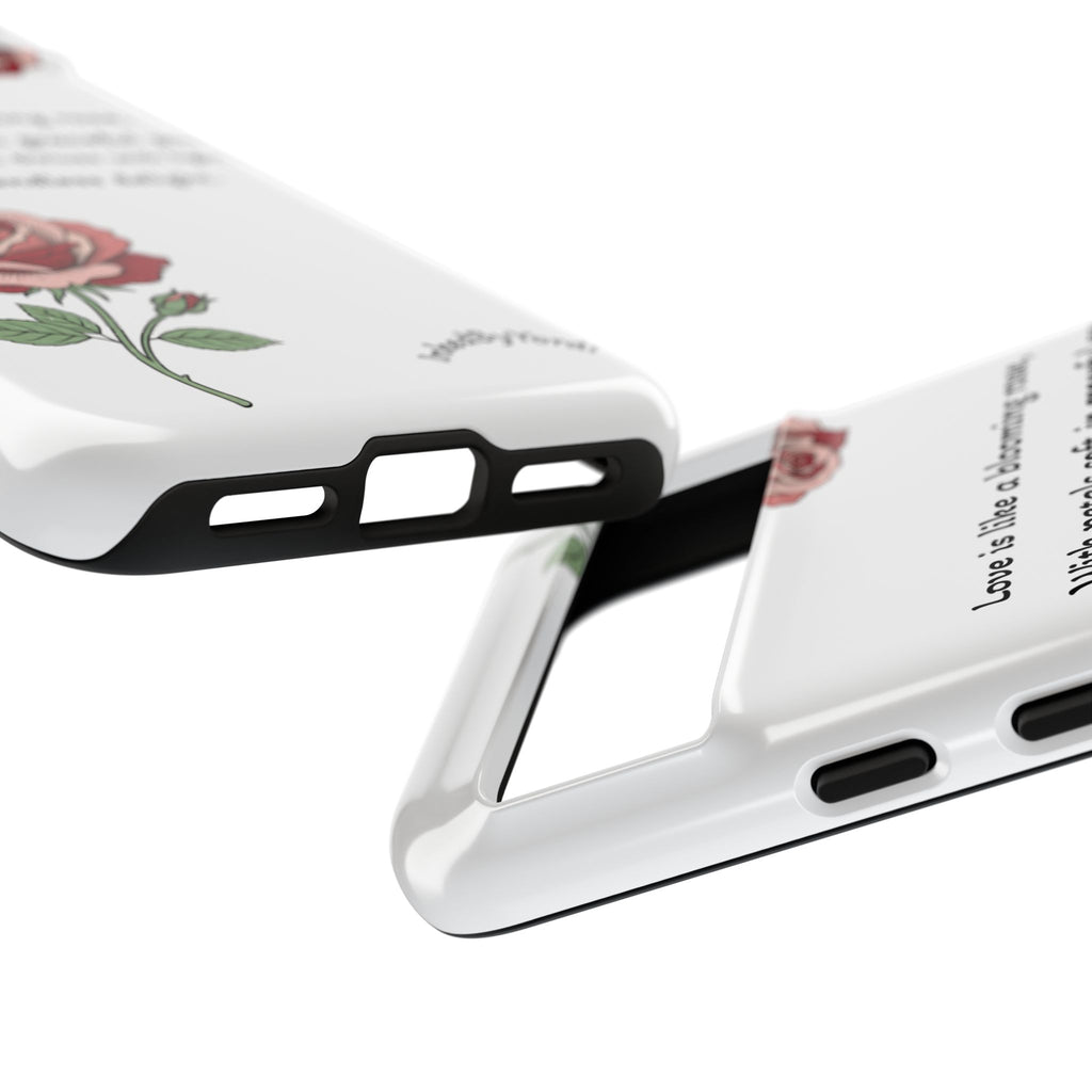 Phone Case - 'Love is like a blooming rose' Minimalist Tough Protective Cover