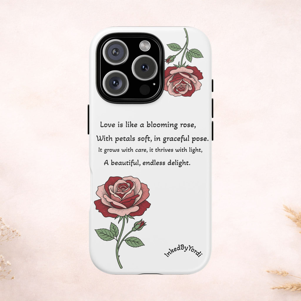 Phone Case - 'Love is like a blooming rose' Minimalist Tough Protective Cover