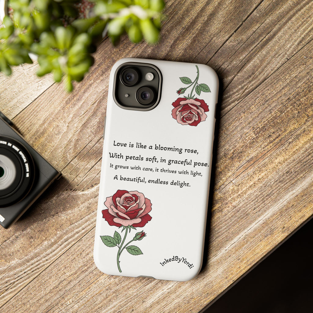 Phone Case - 'Love is like a blooming rose' Minimalist Tough Protective Cover