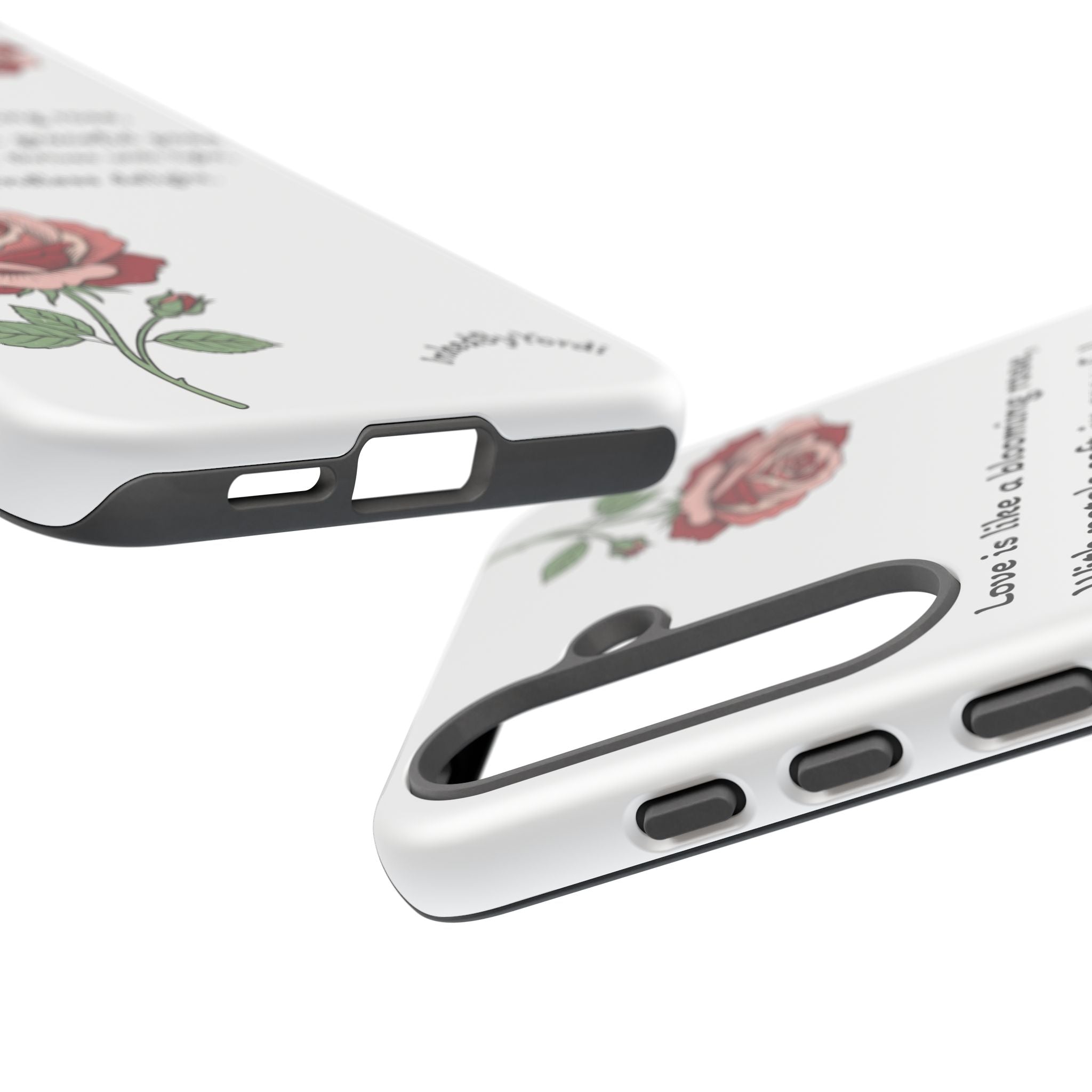 Phone Case - 'Love is like a blooming rose' Minimalist Tough Protective Cover