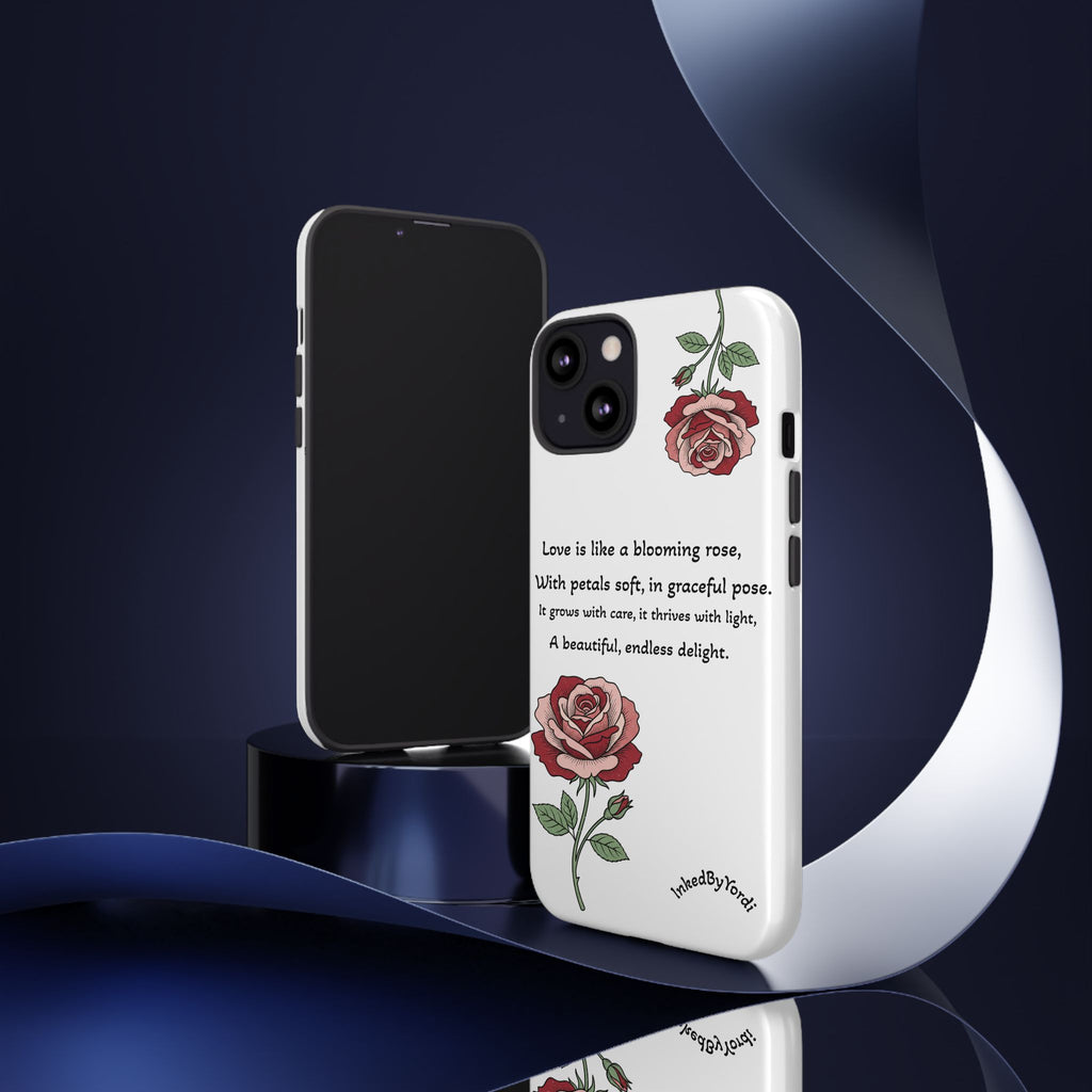 Phone Case - 'Love is like a blooming rose' Minimalist Tough Protective Cover