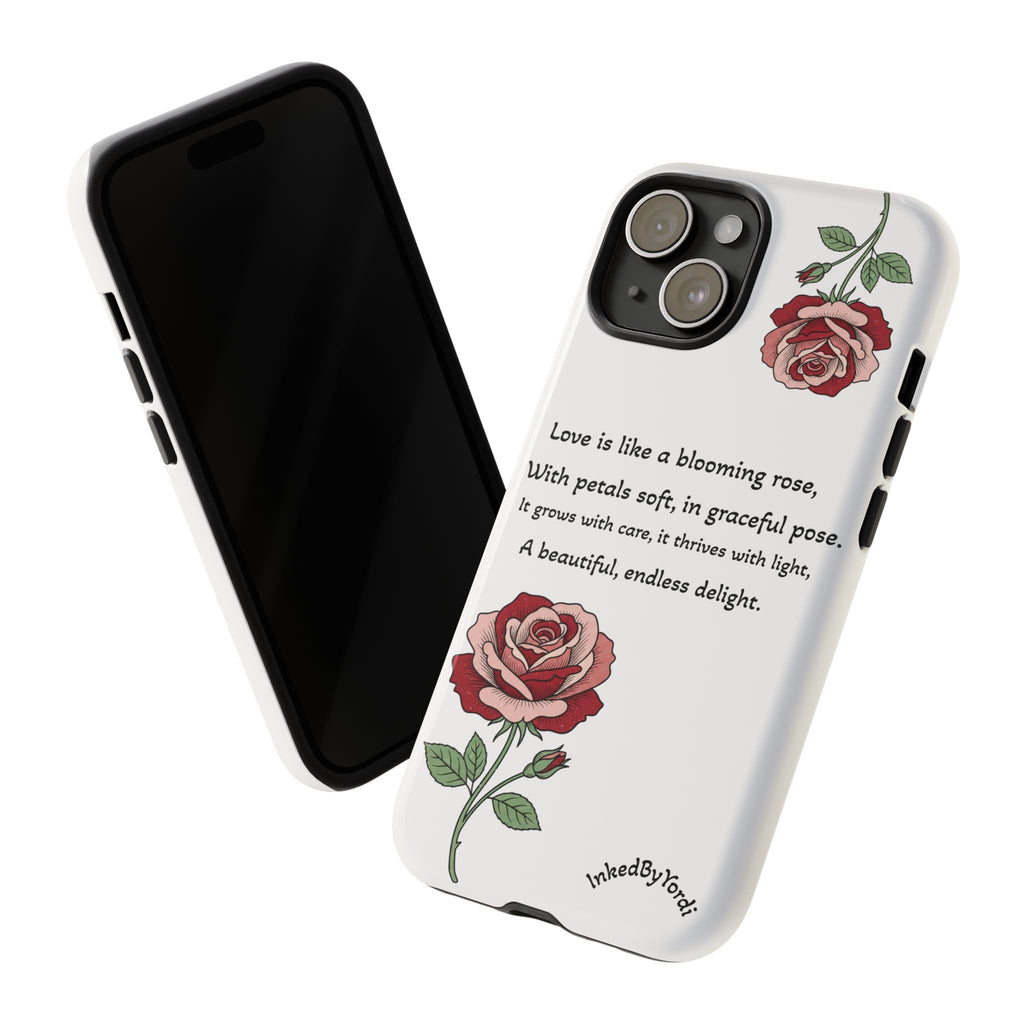 Phone Case - 'Love is like a blooming rose' Minimalist Tough Protective Cover