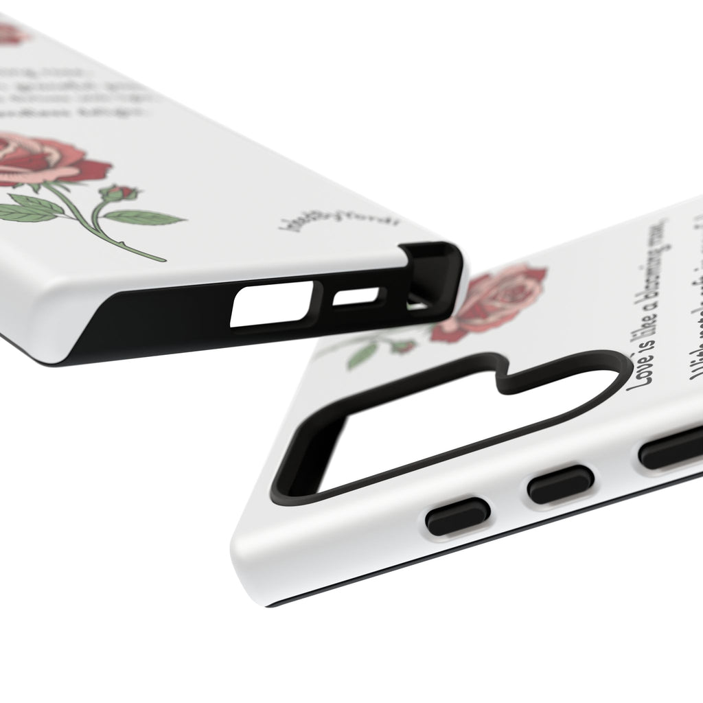 Phone Case - 'Love is like a blooming rose' Minimalist Tough Protective Cover