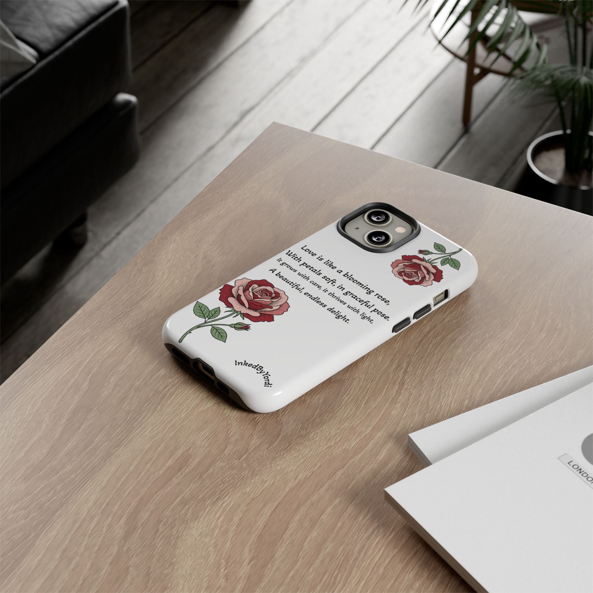 Phone Case - 'Love is like a blooming rose' Minimalist Tough Protective Cover