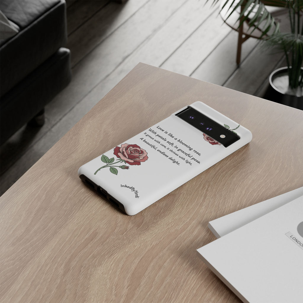Phone Case - 'Love is like a blooming rose' Minimalist Tough Protective Cover