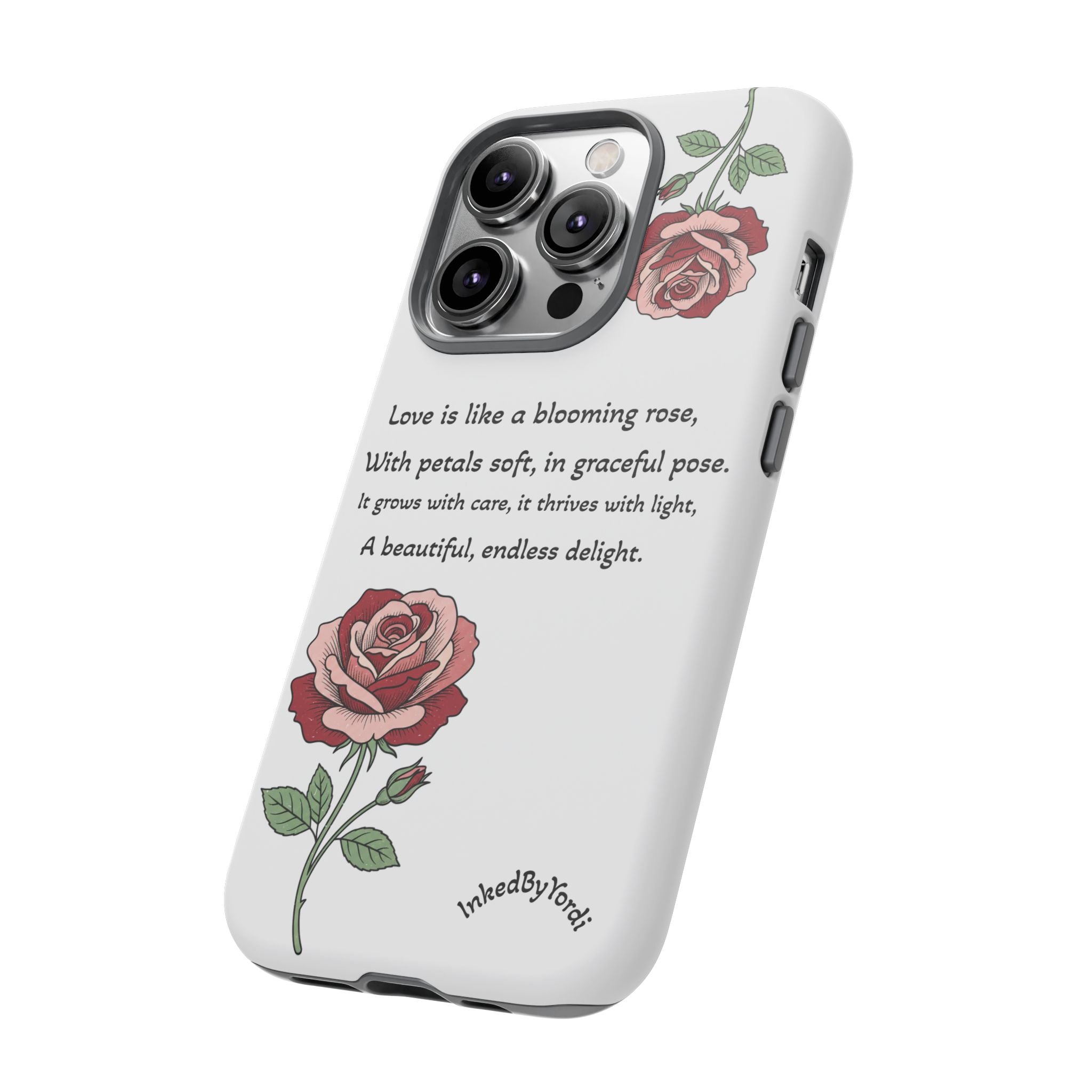 Phone Case - 'Love is like a blooming rose' Minimalist Tough Protective Cover