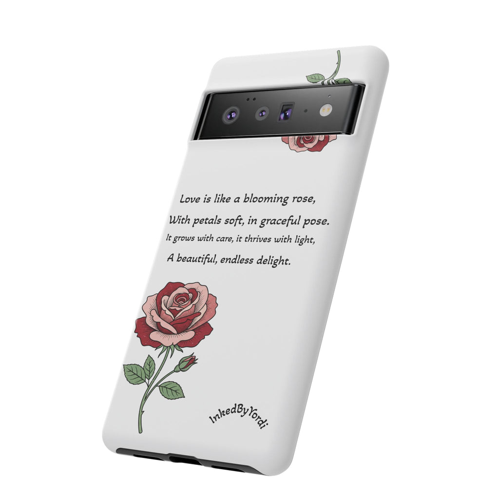 Phone Case - 'Love is like a blooming rose' Minimalist Tough Protective Cover