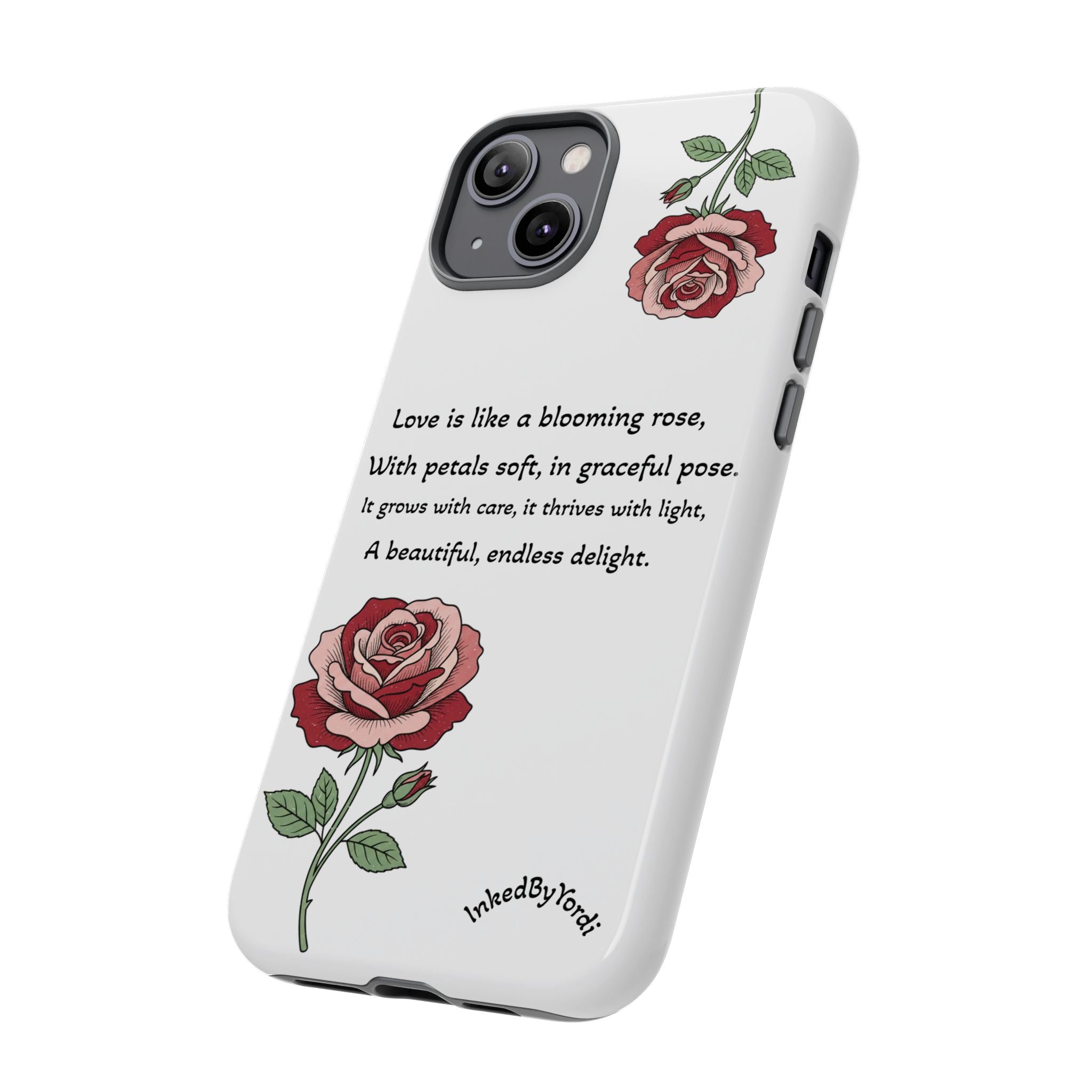 Phone Case - 'Love is like a blooming rose' Minimalist Tough Protective Cover