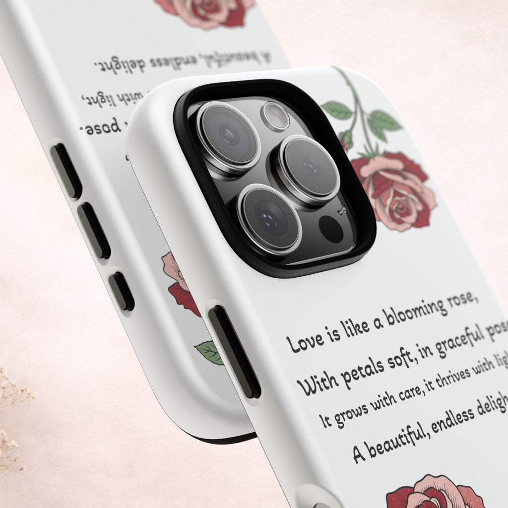 Phone Case - 'Love is like a blooming rose' Minimalist Tough Protective Cover