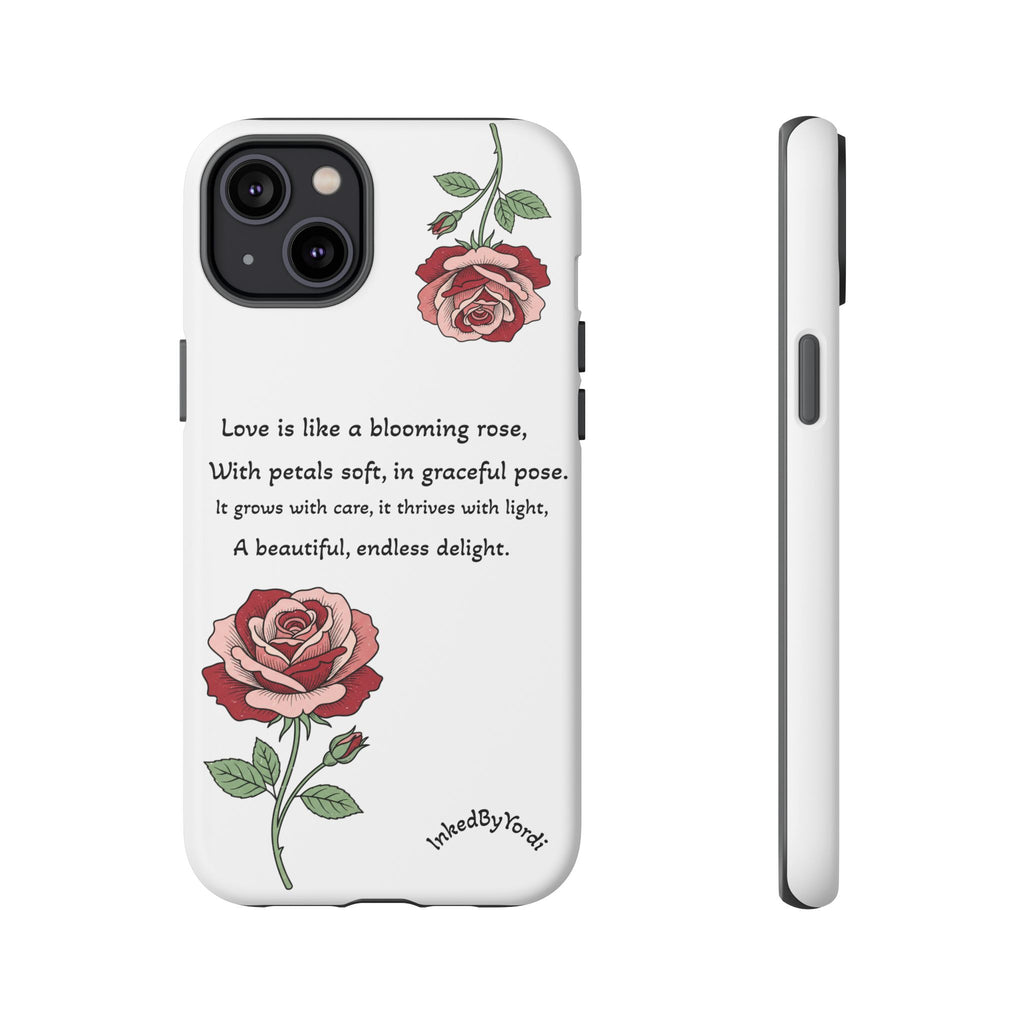 Phone Case - 'Love is like a blooming rose' Minimalist Tough Protective Cover