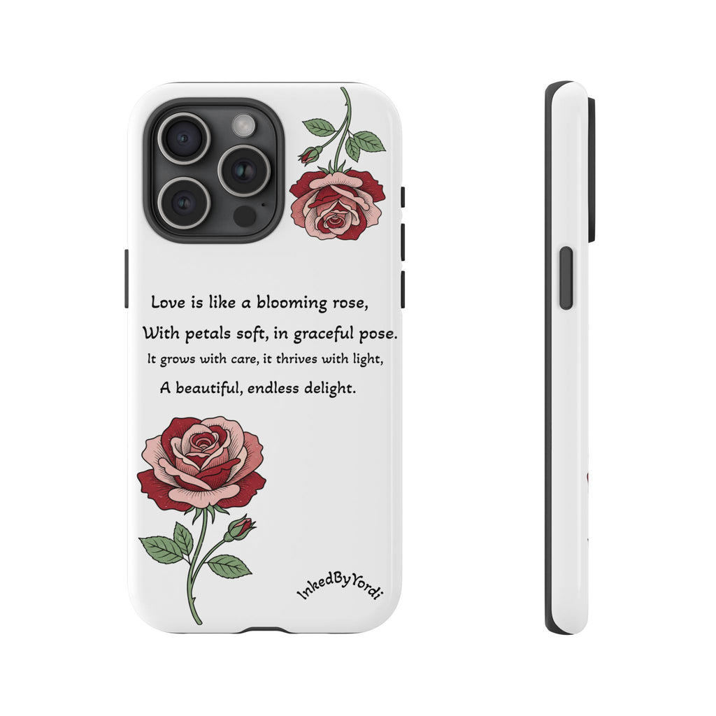 Phone Case - 'Love is like a blooming rose' Minimalist Tough Protective Cover
