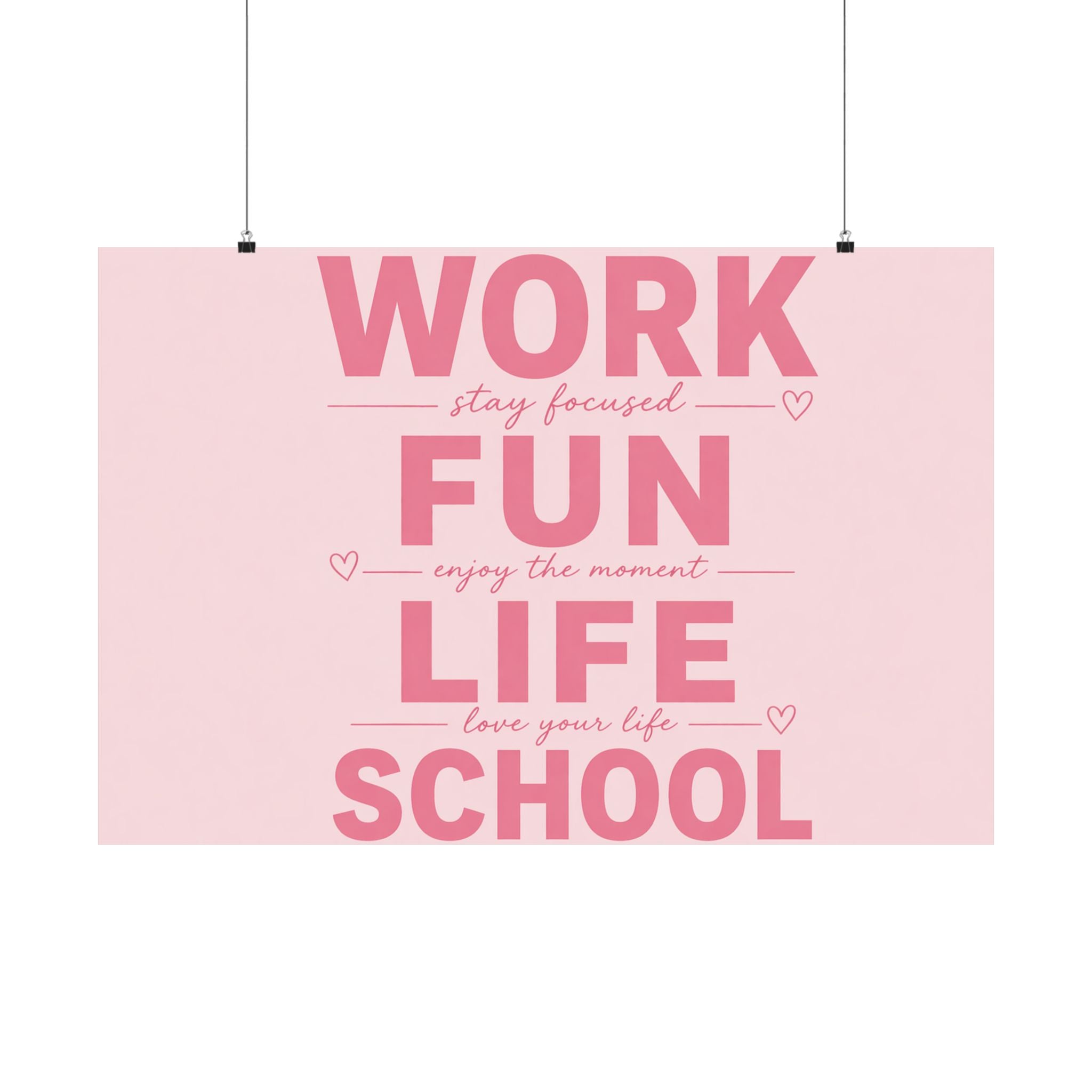 Motivational Poster - "Work Fun Life School" Pink Inspirational Wall Art