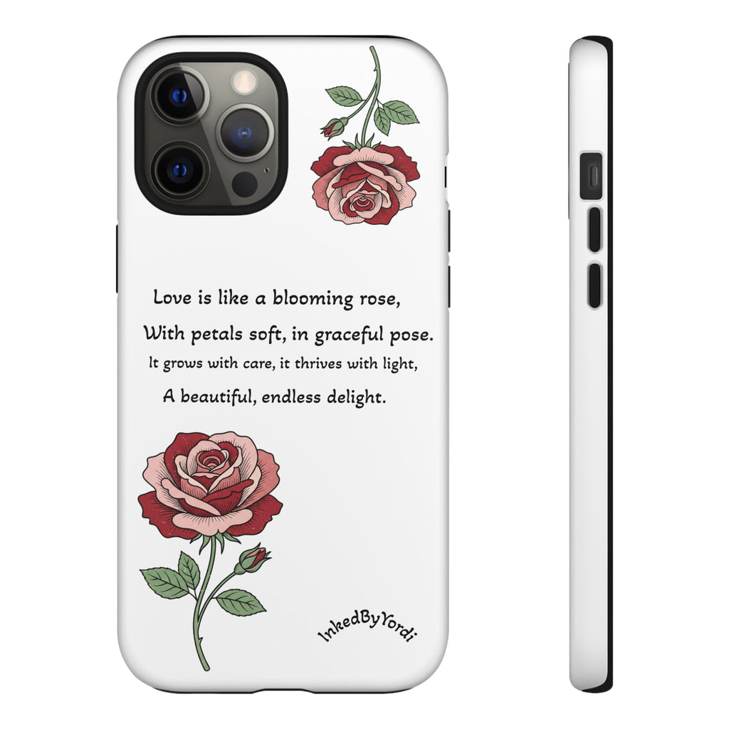 Phone Case - 'Love is like a blooming rose' Minimalist Tough Protective Cover