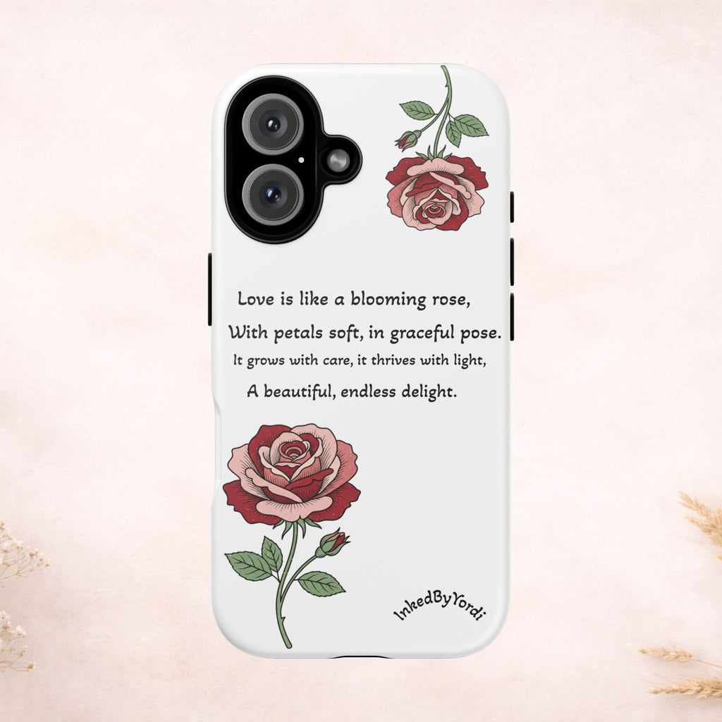 Phone Case - 'Love is like a blooming rose' Minimalist Tough Protective Cover