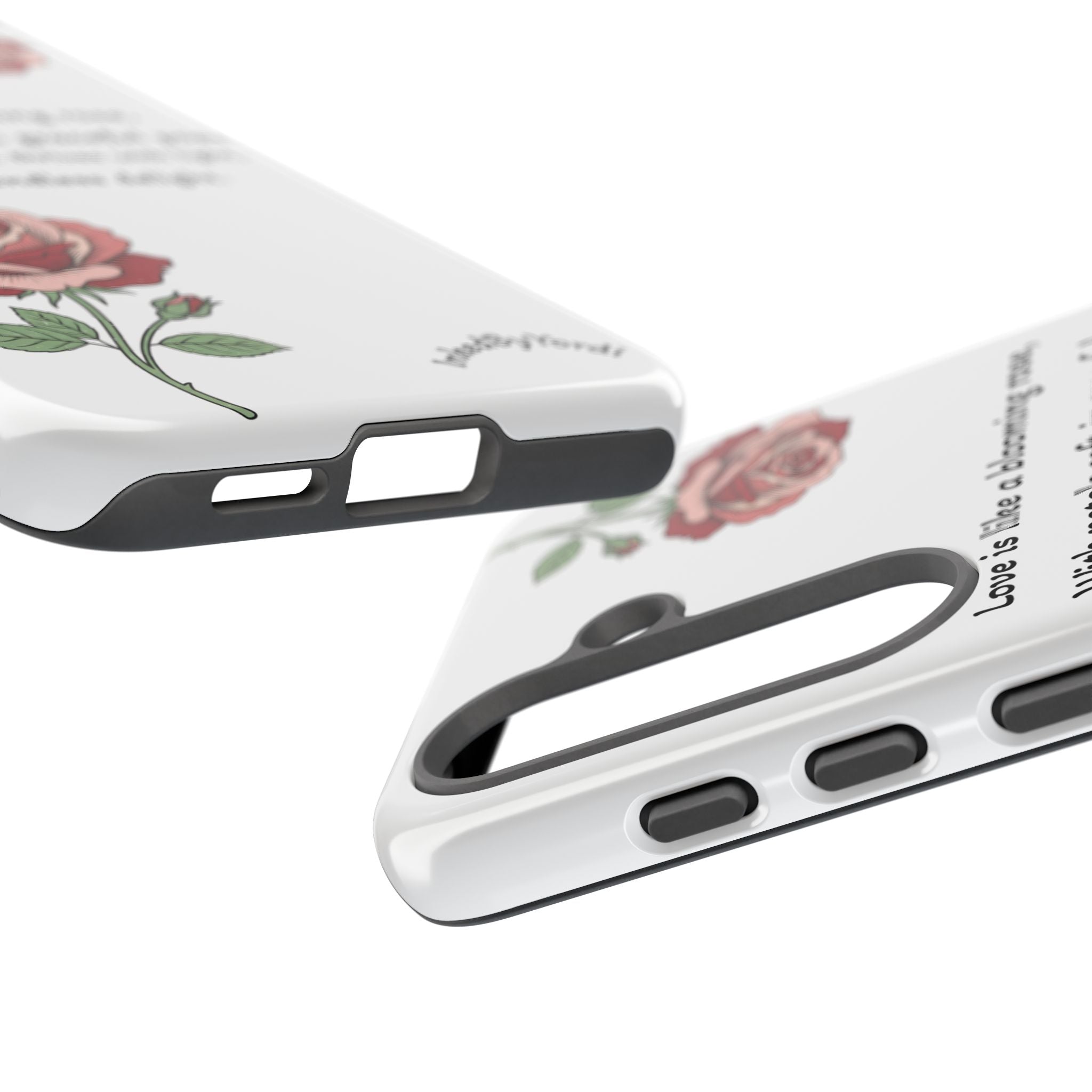 Phone Case - 'Love is like a blooming rose' Minimalist Tough Protective Cover