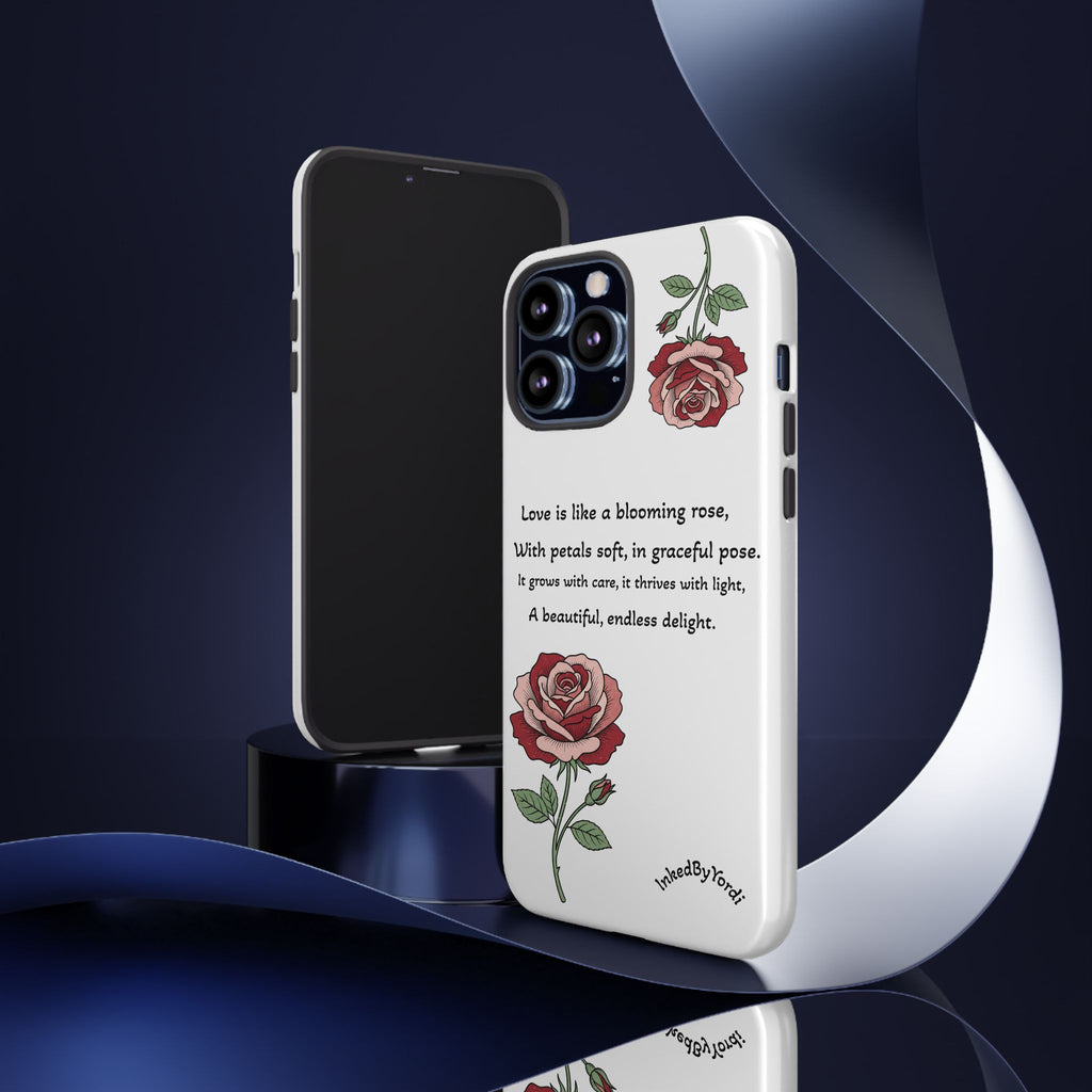 Phone Case - 'Love is like a blooming rose' Minimalist Tough Protective Cover