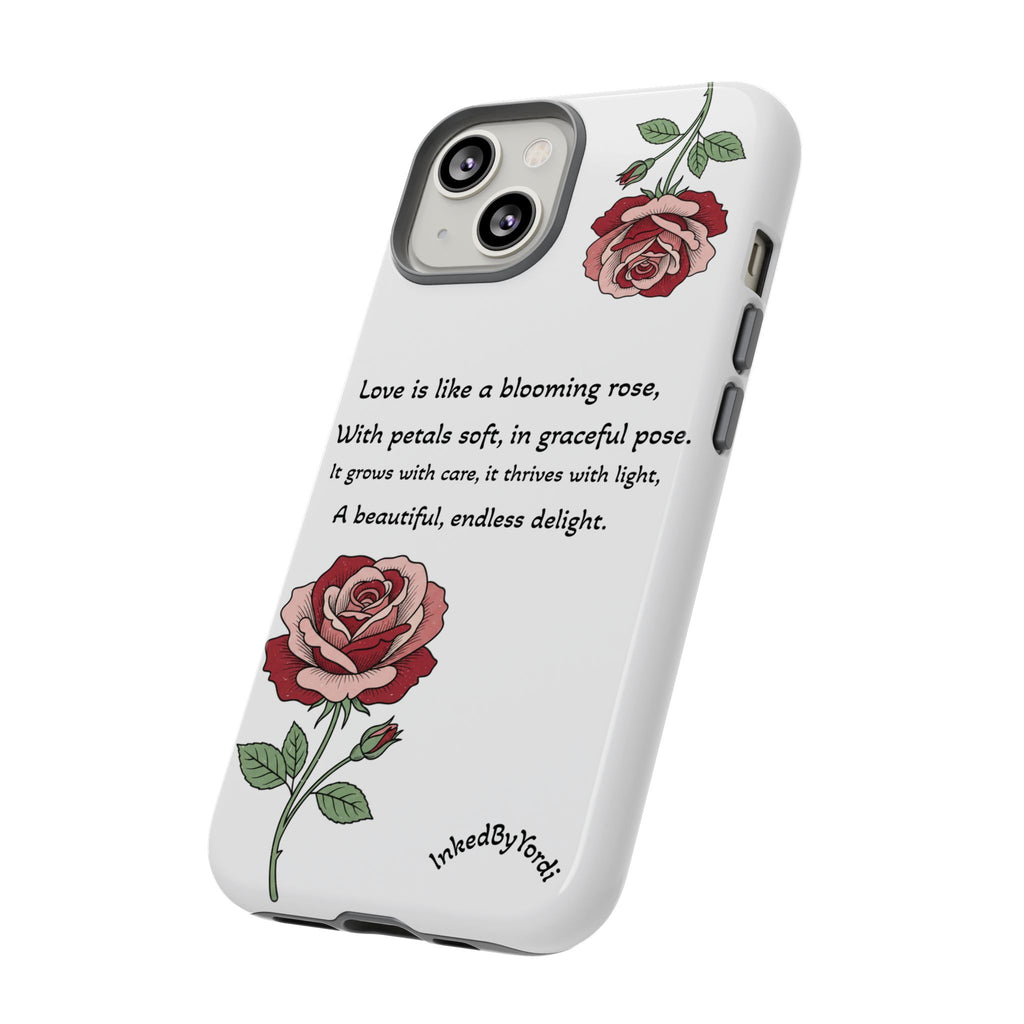 Phone Case - 'Love is like a blooming rose' Minimalist Tough Protective Cover
