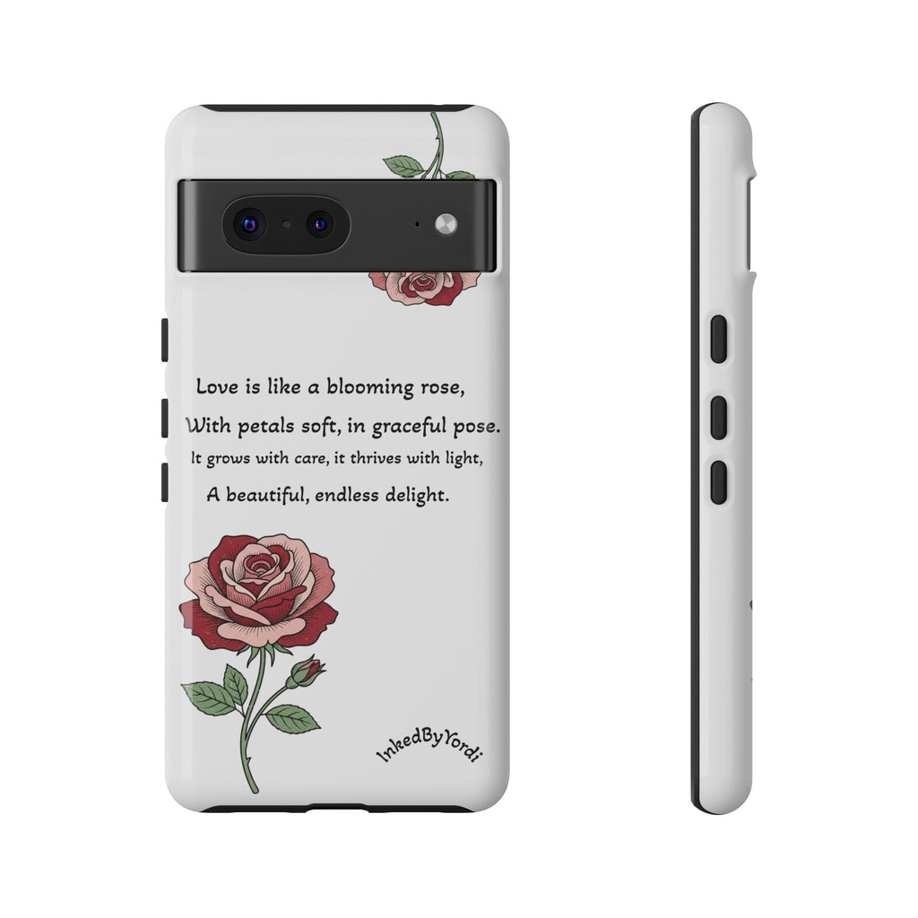 Phone Case - 'Love is like a blooming rose' Minimalist Tough Protective Cover