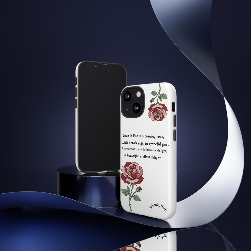 Phone Case - 'Love is like a blooming rose' Minimalist Tough Protective Cover