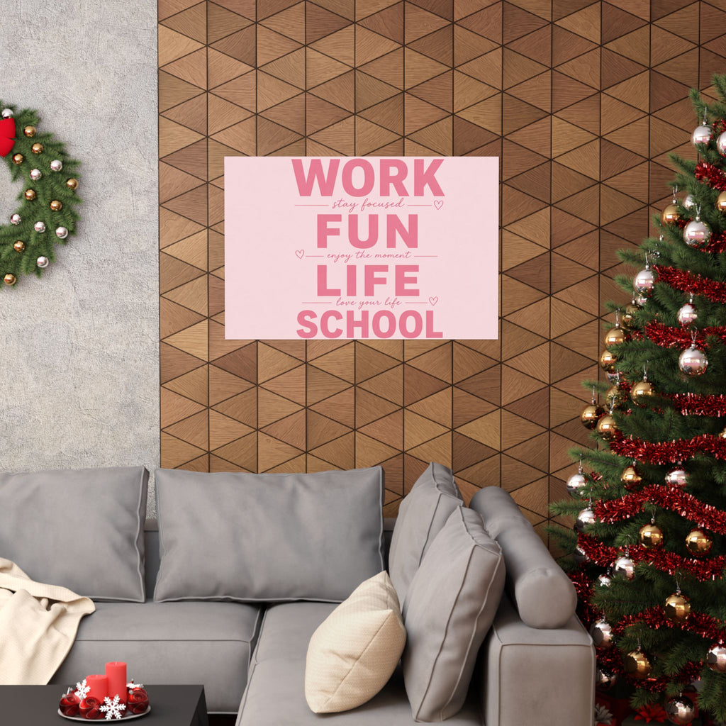 Motivational Poster - "Work Fun Life School" Pink Inspirational Wall Art