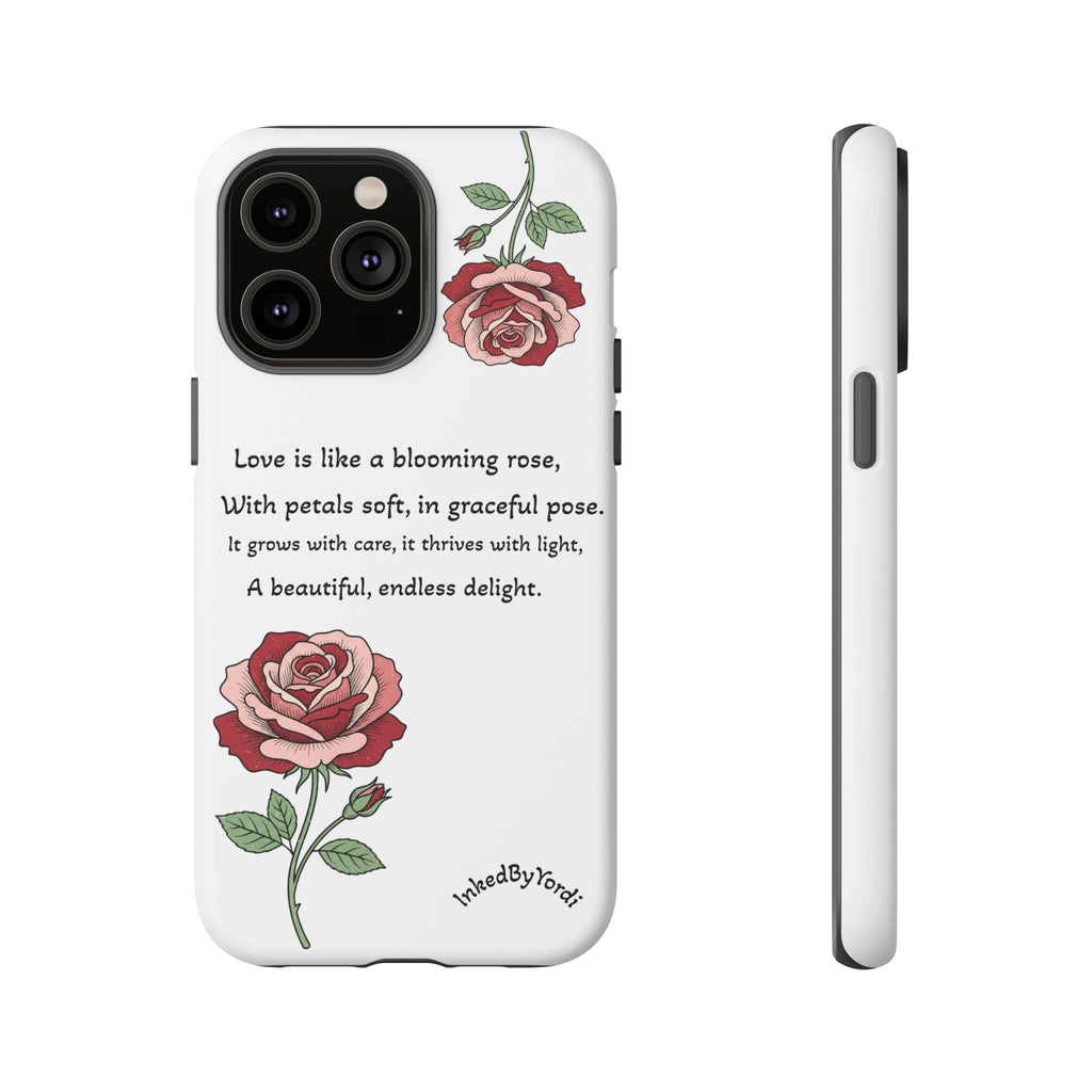 Phone Case - 'Love is like a blooming rose' Minimalist Tough Protective Cover