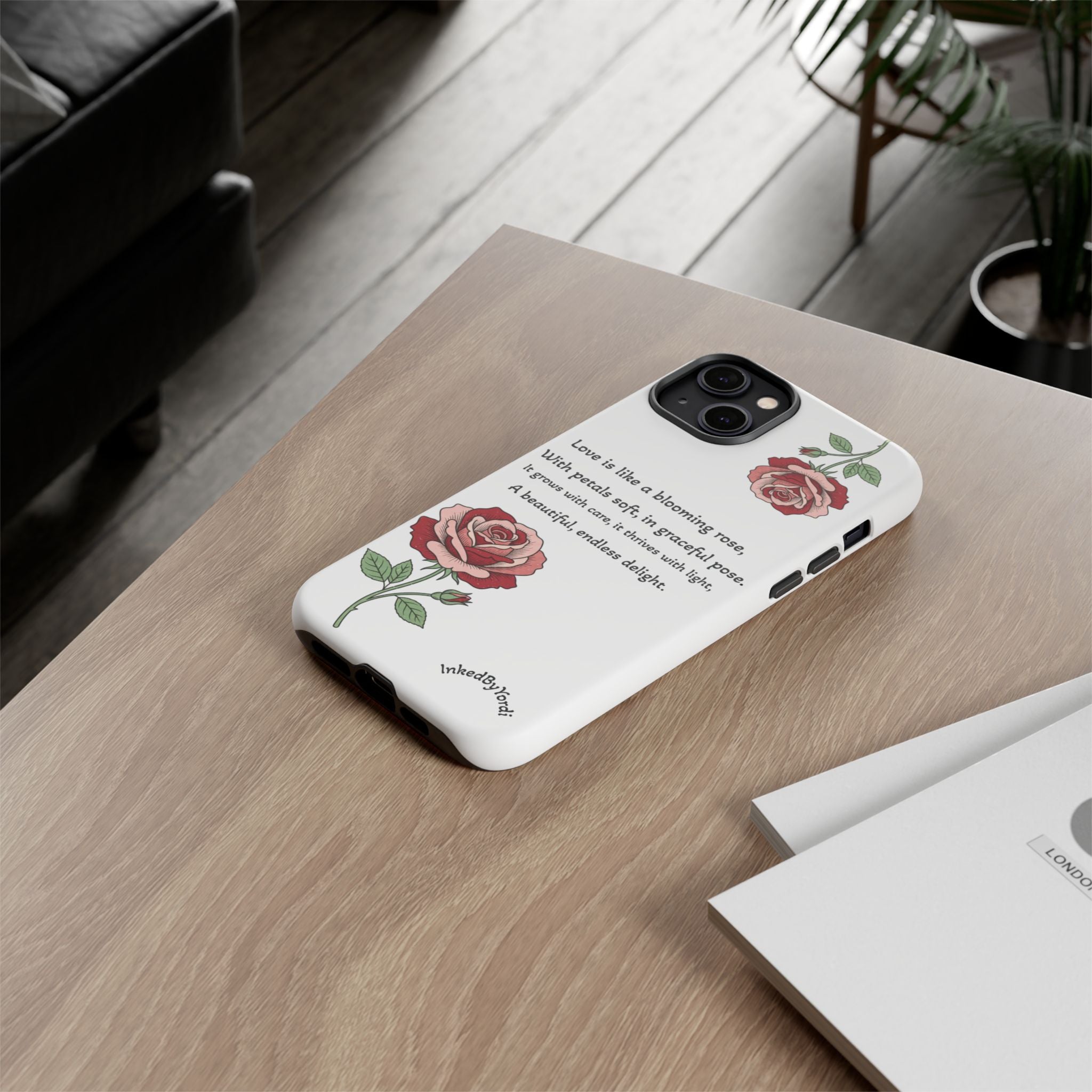 Phone Case - 'Love is like a blooming rose' Minimalist Tough Protective Cover