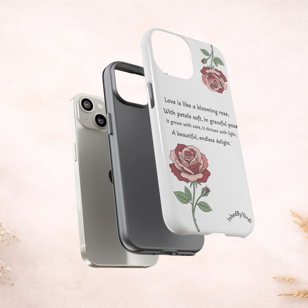 Phone Case - 'Love is like a blooming rose' Minimalist Tough Protective Cover