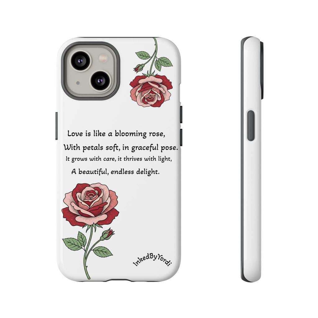 Phone Case - 'Love is like a blooming rose' Minimalist Tough Protective Cover